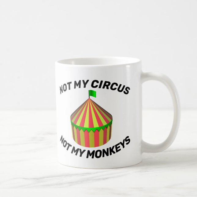 CANECA DE CAFÉ NÃO MEU CIRCO NÃO MEUS MACACOS CAFÉ. (Direita)
