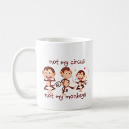 Caneca De Café Não meus macacos não minha citação inspiradora de 