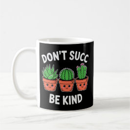 Caneca De Café Não Morra, Seja Gentil – Punção de Cacto Fofo