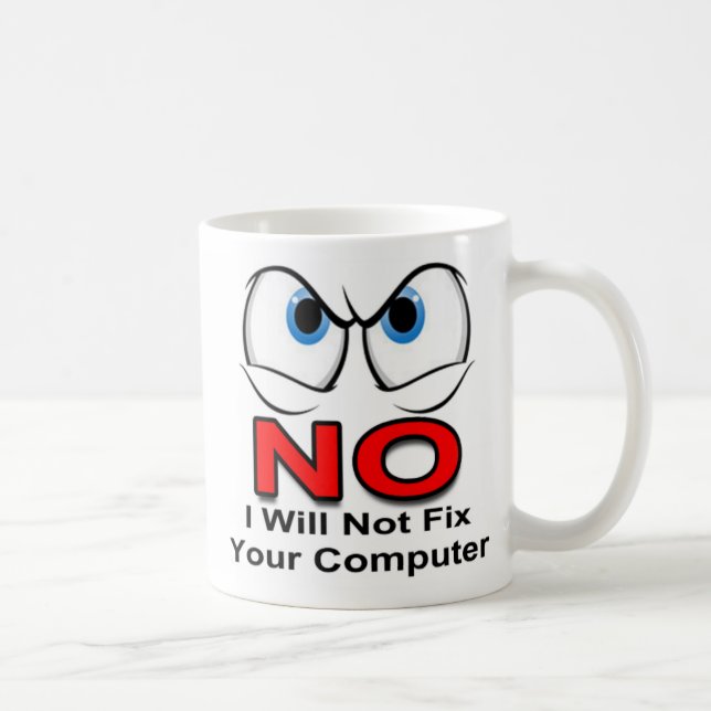 Caneca De Café NÃO, não consertarei seu computador (Direita)