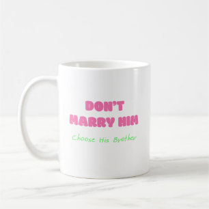 Caneca De Café Não o Casado escolher seu irmão - citação engraçad