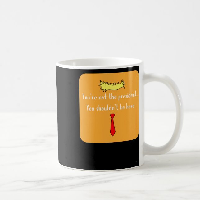 Caneca De Café Não O Presidente (Direita)