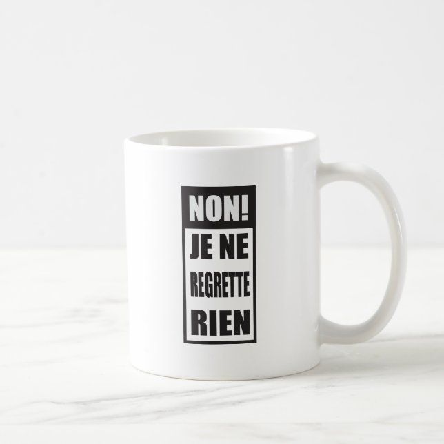 Caneca De Café Não! O regrette do ne de Je rien (Direita)
