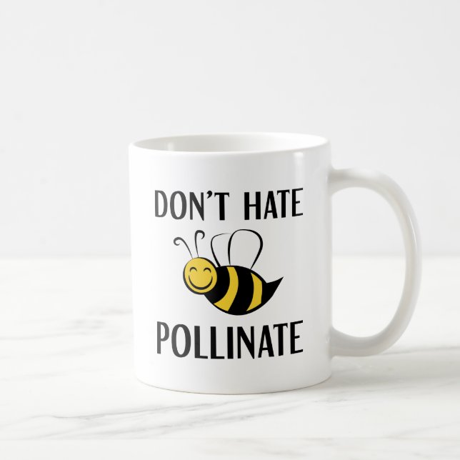 Caneca De Café Não Odeie Polinize (Direita)
