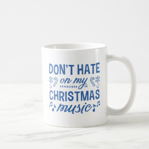 Caneca De Café Não Odeio na minha música de Natal