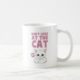 Caneca De Café Não olhe para o gato - Gato Branco Engraçado