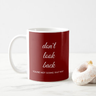 Caneca De Café Não Olhe para Trás Citação Personalizada Caligrafi