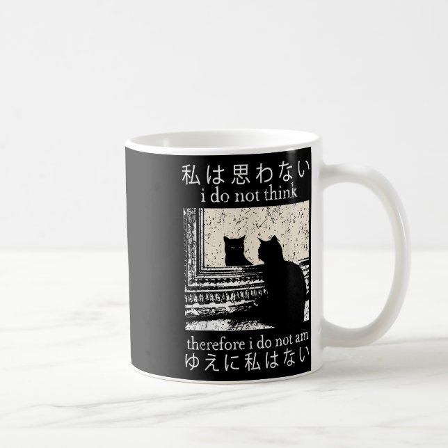 Caneca De Café Não Penso, Por Isso, Que Não Sou Gato Japonês (Direita)