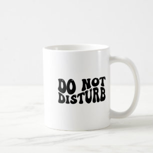 Caneca De Café Não Perturbe