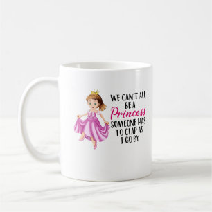 Caneca De Café  Não podemos ser princesas  Texto de Cotação Funny