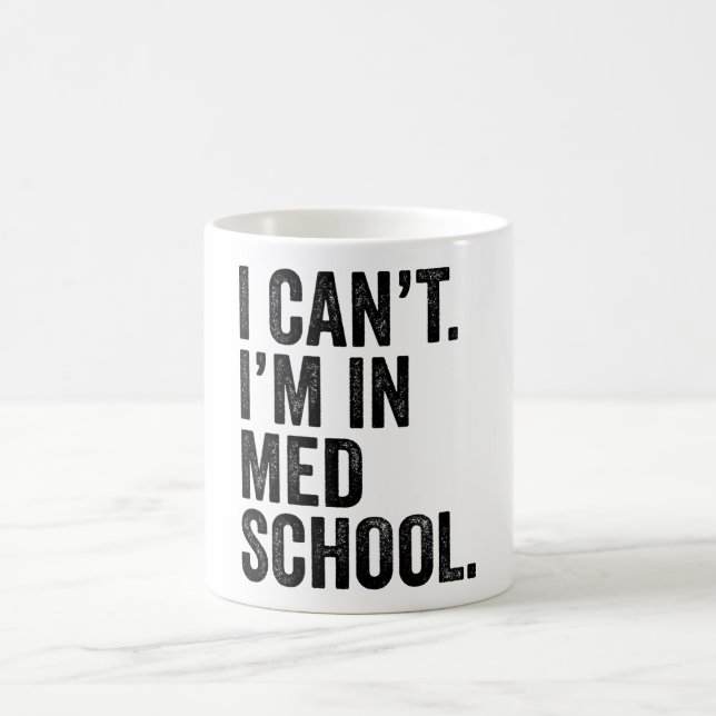 Caneca De Café Não posso estar na escola de medicina (Centro)