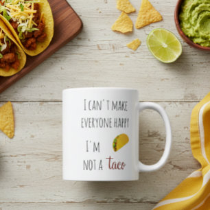 Caneca De Café Não Posso Fazer Todos Felizes Não Sou um Café Taco