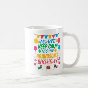 Caneca De Café Não posso ficar calmo. É o aniversário do meu neto