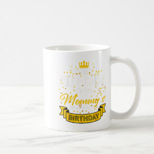 Caneca De Café Não posso ficar calmo É o meu aniversário de Mamãe