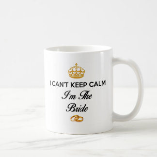 Caneca De Café Não posso ficar calmo, sou a noiva.