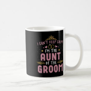 Caneca De Café Não posso ficar calmo, sou a tia do marido.