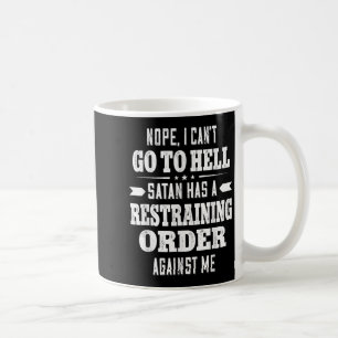 Caneca De Café Não Posso Ir Para O Inferno Satanás Tem Uma Ordem 