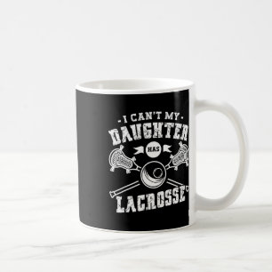 Caneca De Café Não posso, minha filha tem Lacrosse para um Mo de