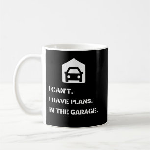 Caneca De Café Não posso, tenho planos, na garagem