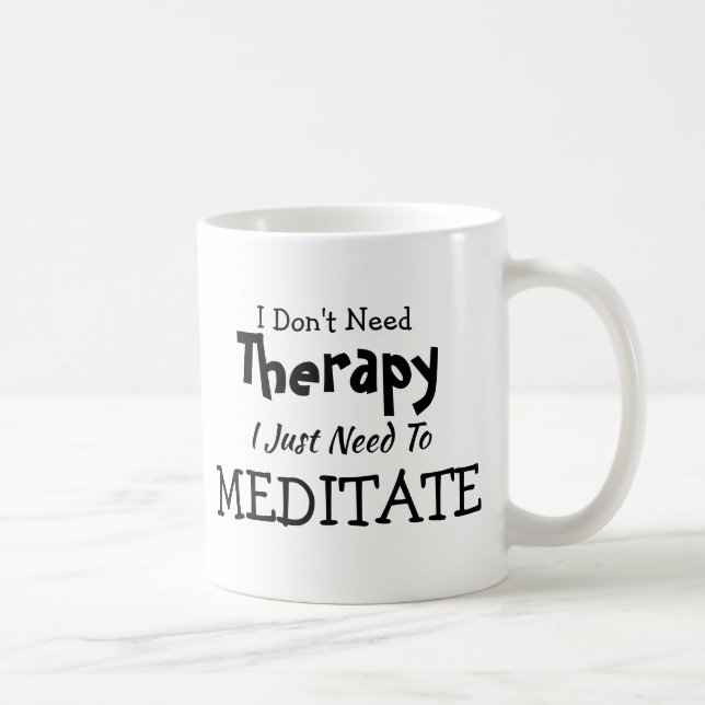 Caneca De Café Não precisa de terapia apenas medite o Natal (Direita)