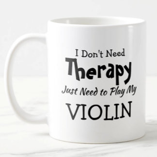 Caneca De Café Não precisa de terapia apenas toque violino no Nat