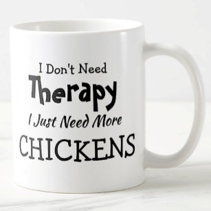 Caneca De Café Não precisa de terapia só mais galinha no aniversá