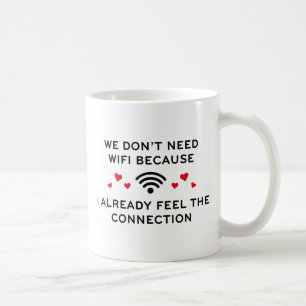 Caneca De Café Não Precisamos de Wifi