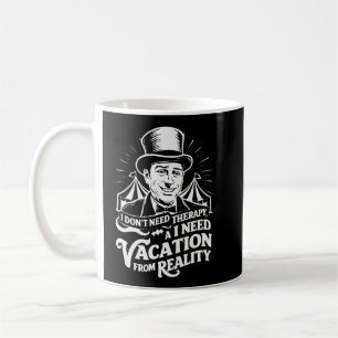 Caneca De Café Não preciso de terapia, preciso de uma vaga de Rea