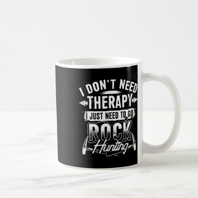 Caneca De Café Não Preciso De Terapia Só Preciso De Caça De Rock (Direita)