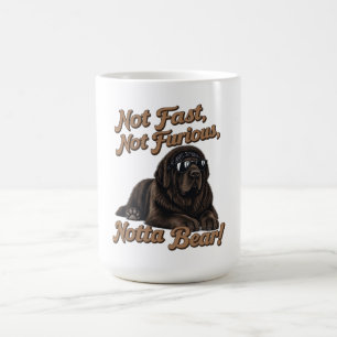 Caneca De Café Não Rápido, Não Furioso, Não é Urso