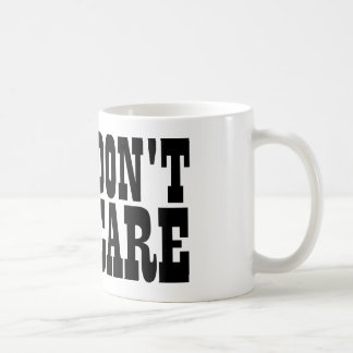 Caneca De Café não se importe a caneca do café ou do chá