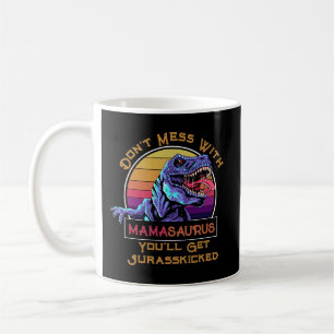 Caneca De Café Não se meta com o Mamasaurus, você vai pegar Juras