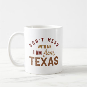 Caneca De Café Não se meta comigo Eu sou do Texas