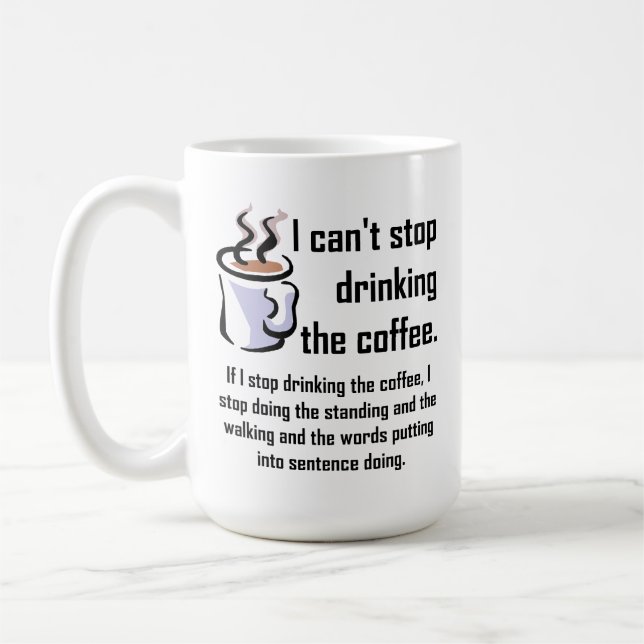 Caneca De Café Não se Pode Parar o Café Caneca Divertida (Esquerda)
