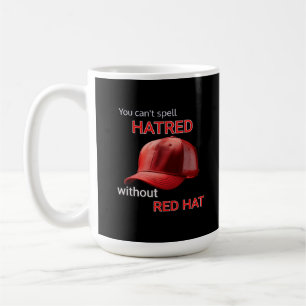 Caneca De Café Não se pode soletrar ódio sem o Red Hat