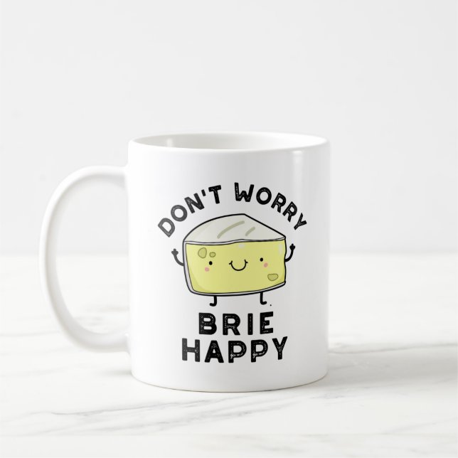 Caneca De Café Não se preocupe Brie Feliz Queijo Engraçado (Esquerda)