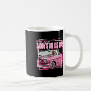 Caneca De Café Não Se Preocupe Com Daddys No Caminho Engraçado Co