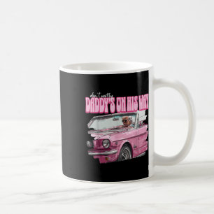Caneca De Café Não Se Preocupe Com Daddys No Seu Caminho Engraçad