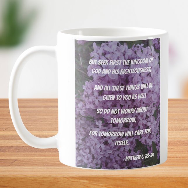 Caneca De Café Não se preocupe com o amanhã, Matthew 6 (Criador carregado)