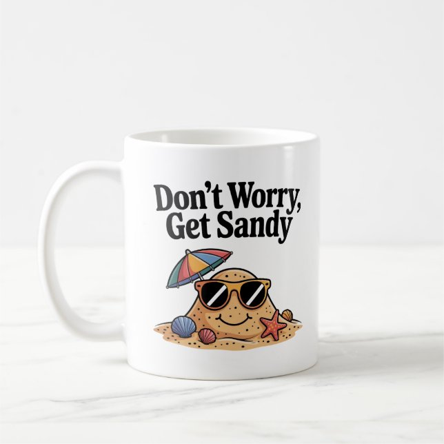 Caneca De Café Não se preocupe em pegar o Sandy - citação engraça (Esquerda)