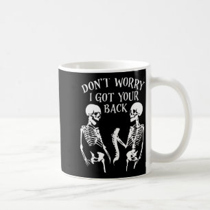 Caneca De Café Não se preocupe, estou aqui para você