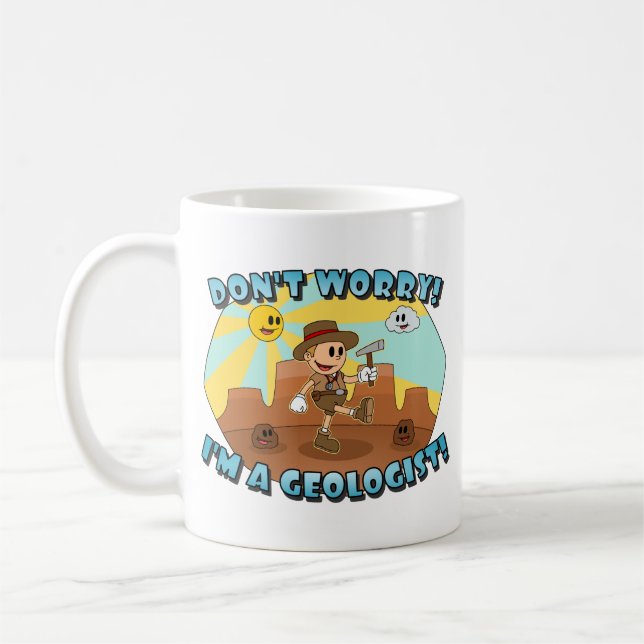 Caneca De Café Não se preocupe! Eu sou um geólogo! (Esquerda)