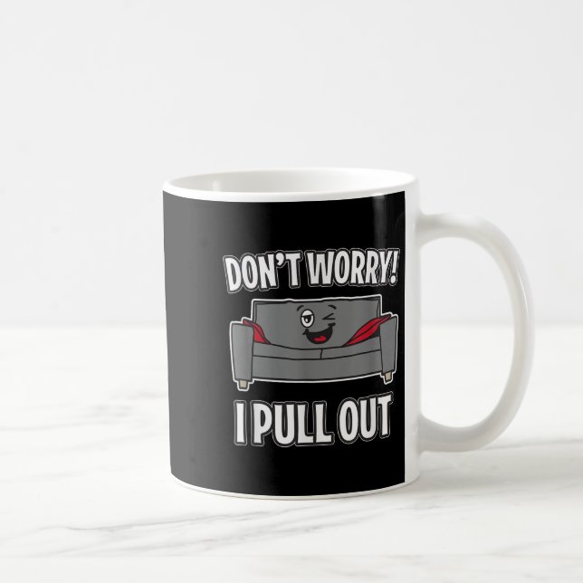 Caneca De Café Não se preocupe, eu tiro sofá, doce (Direita)