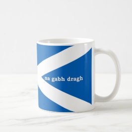 Caneca De Café não se preocupe / na gabh dragh (gaélico escocês)