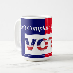 Caneca De Café Não se queixe se você não votou