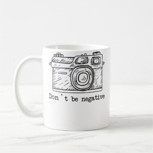 Caneca De Café Não Seja Câmera Negativa Camisa Divertida de Fotog