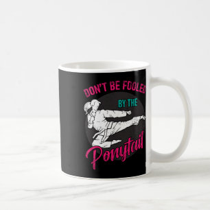 Caneca De Café Não seja enganada pela Garota Pônea Taekwondo