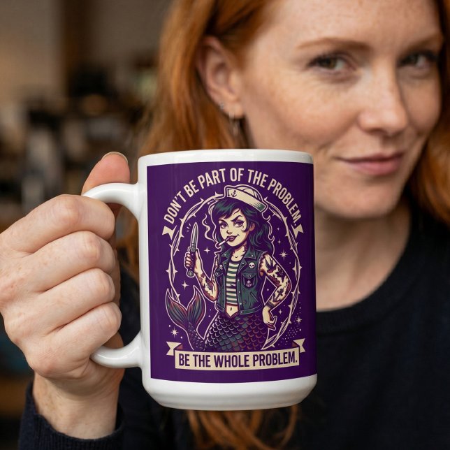 Caneca De Café Não Seja Parte do Problema, Seja o Problema Inteir (Criador carregado)
