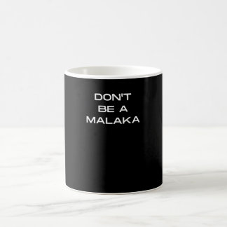 Caneca De Café Não seja um grego Malaka dizendo