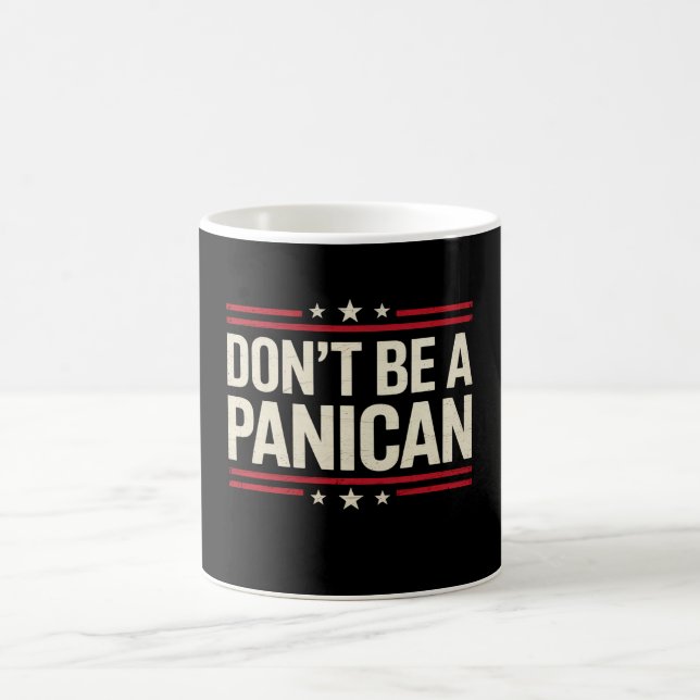 Caneca De Café Não Seja Um PANICAN Pânico Divertido Trump (Centro)
